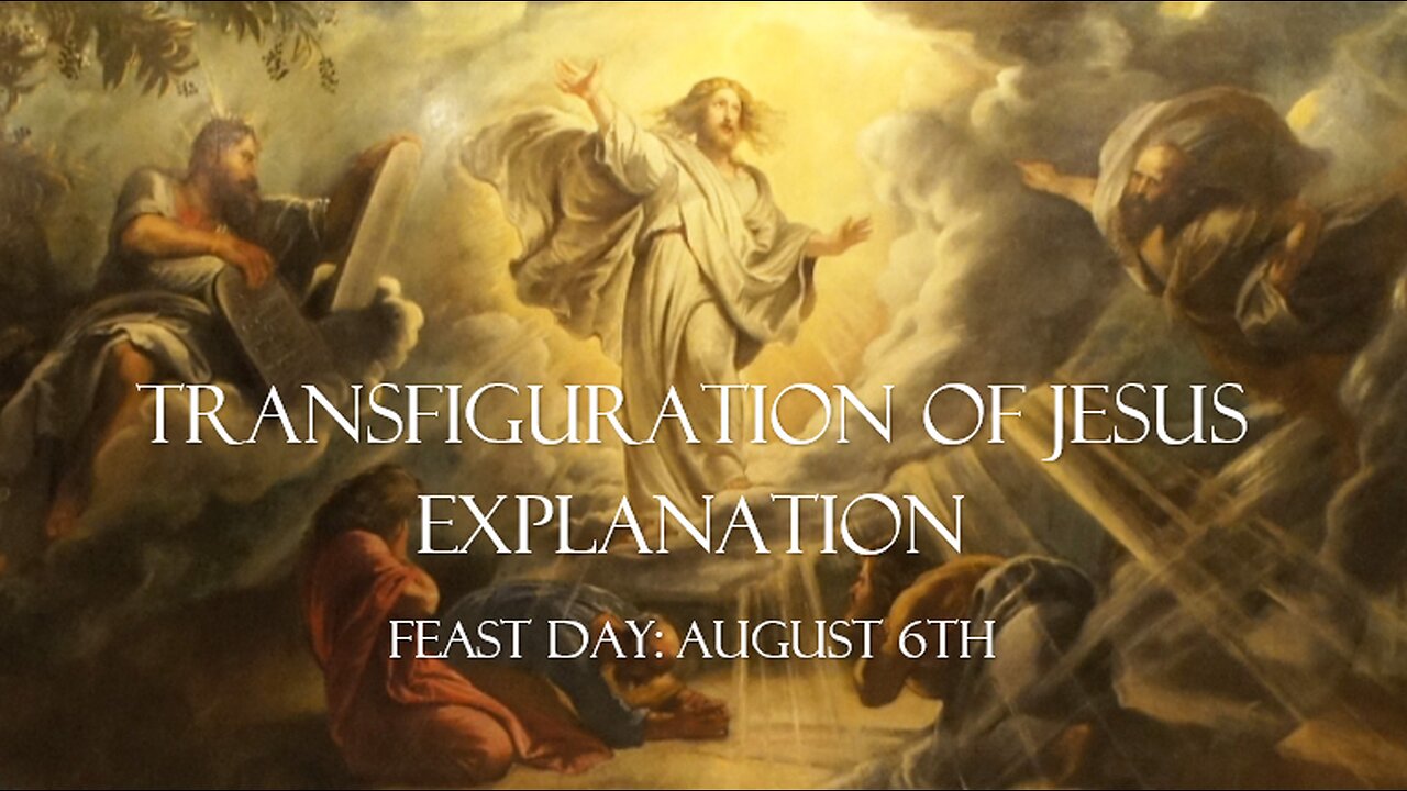 Transfiguration of Jesus Explained | Feast Day-August 6th