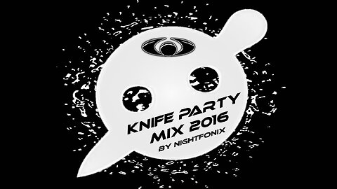 Knife Party Mix 2016