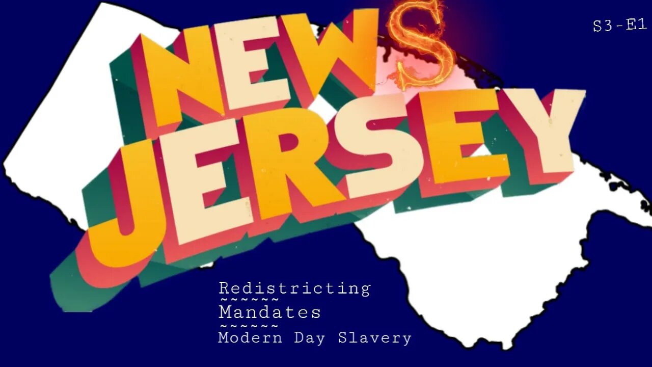 News Jersey - Mandates, Redistricting, Modern Day S|aves