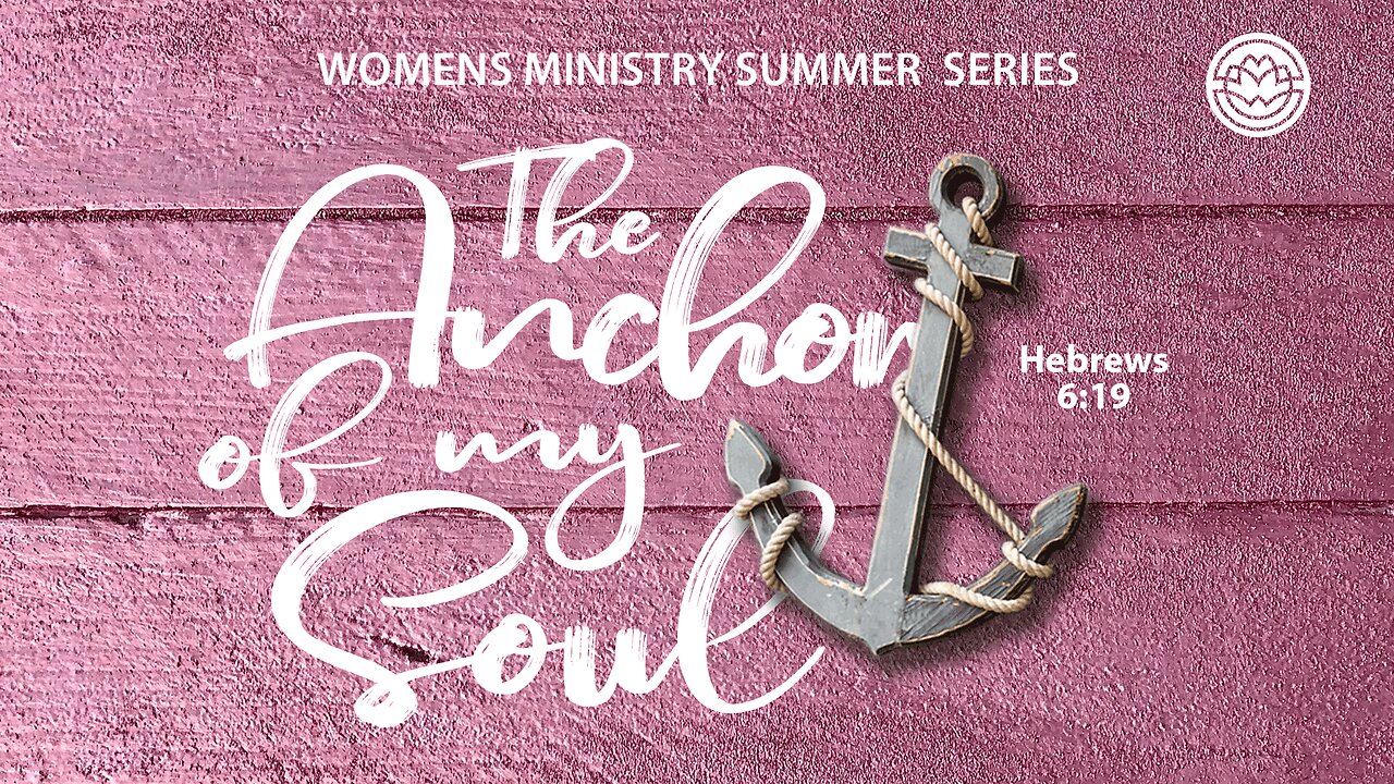 Anchored Into God’s Word (Hebrews 6:19) - Karen Scotti