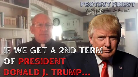 If President Trump Gets a 2nd Term... | Fr. Stephen Imbarrato Live