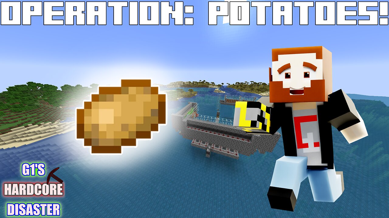 OPERATION: POTATOES! - G1's Hardcore Disaster