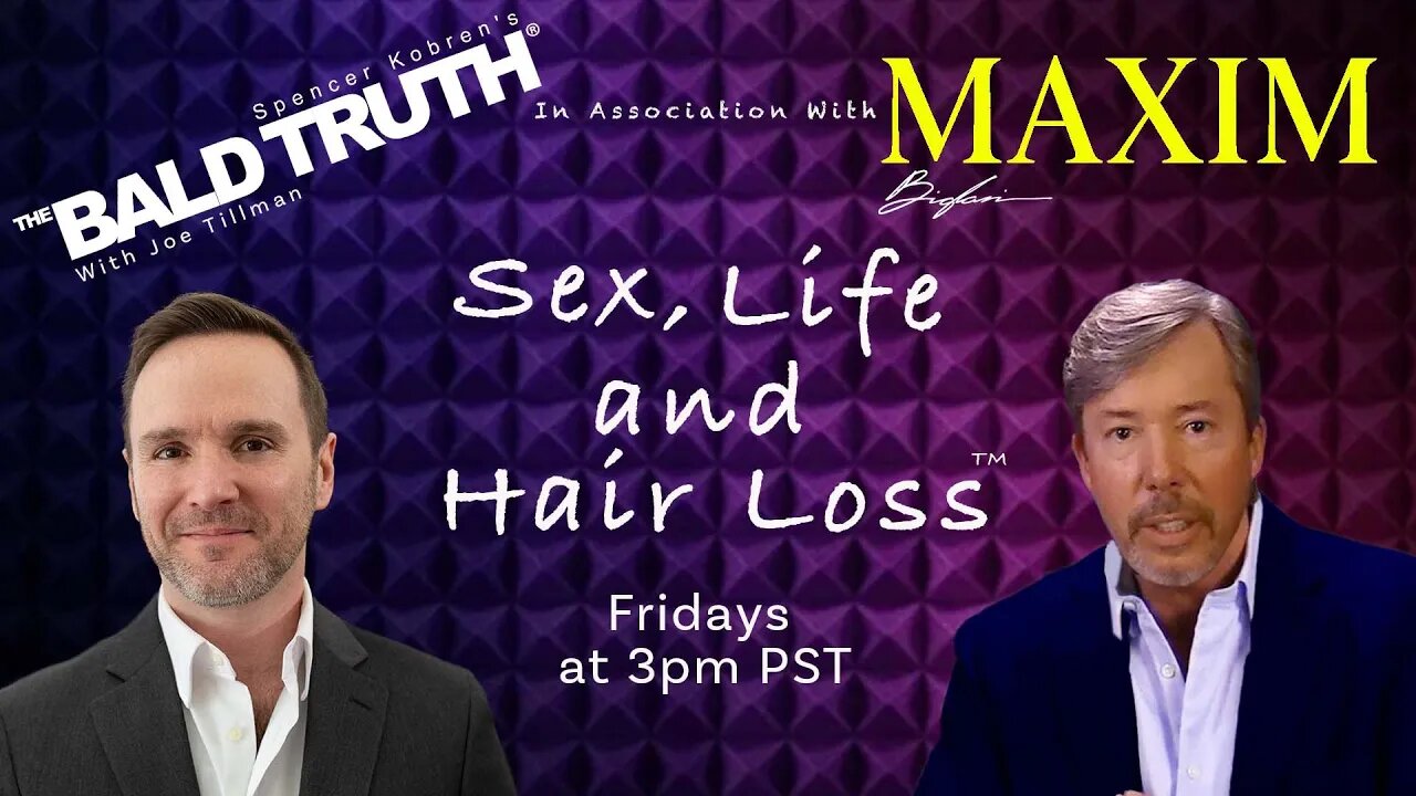 The Bald Truth in Assoc. With Maxim Magazine Friday July 22nd, 2022