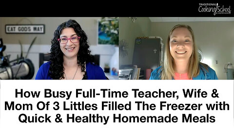 How Busy Full-Time Teacher, Wife & Mom of 3 Littles Filled the Freezer with Quick & Healthy Meals