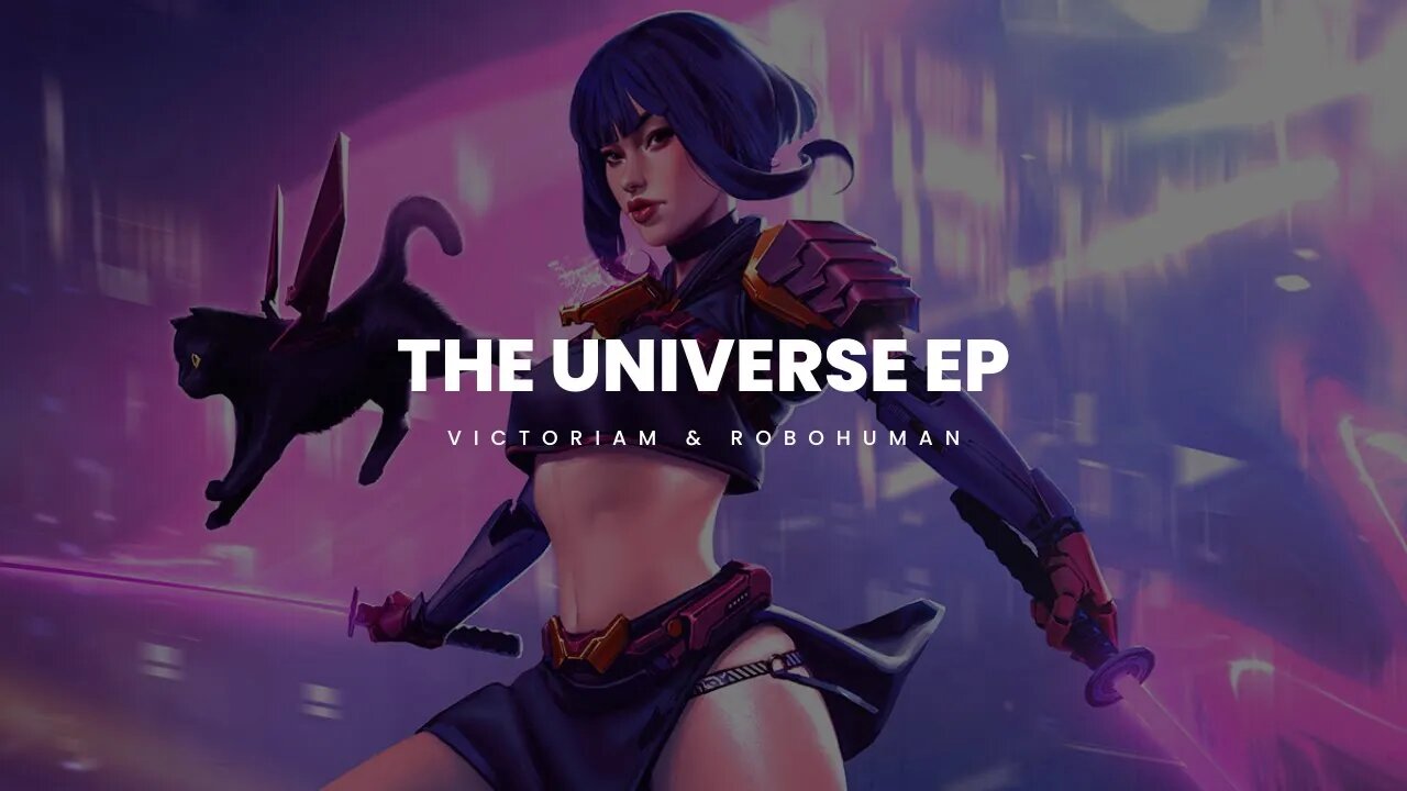 Victoriam & Robohuman - The Universe EP (No Copyright Music)