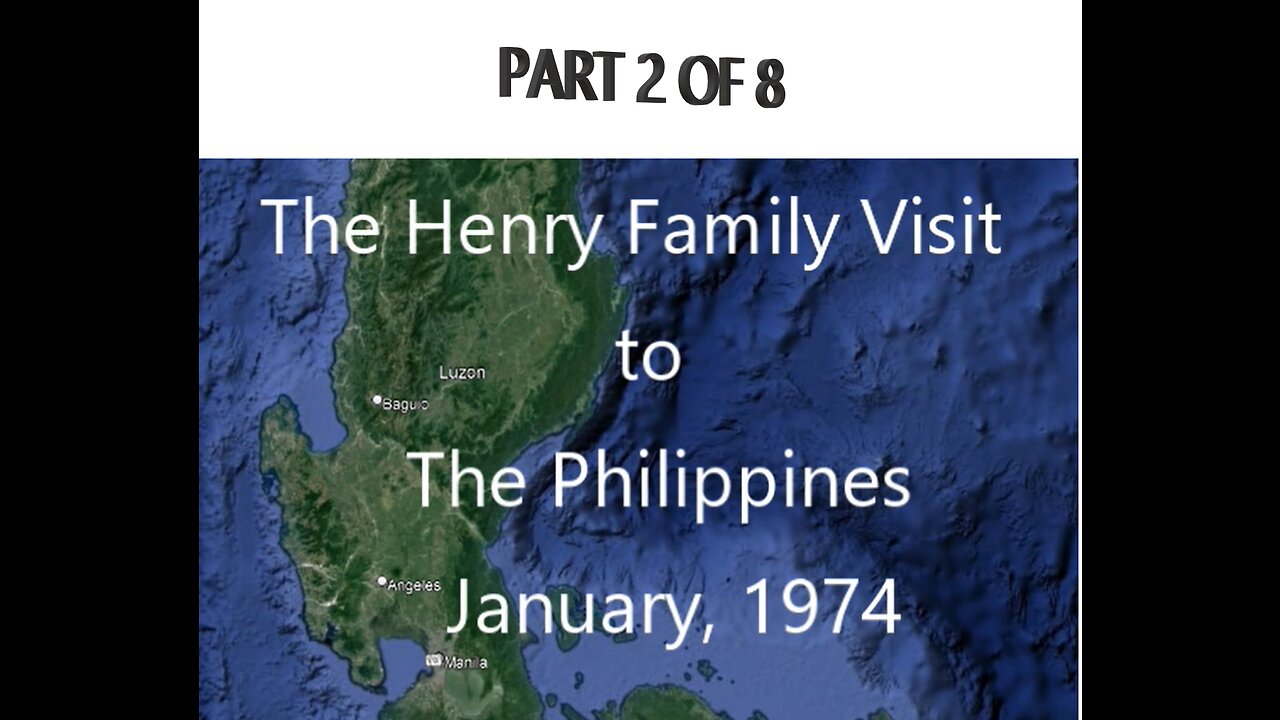 Philippines 1974 Visit Part 2