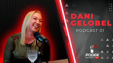 DANIELA GELOBEL - Poder Pod #02