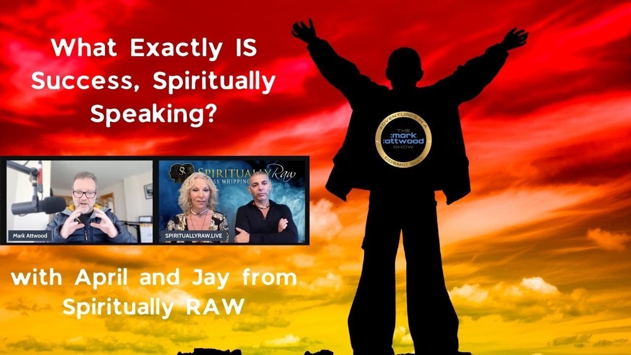 What exactly IS Success, Spiritually Speaking - 18 Jan 2022