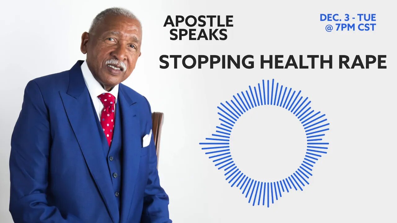 Stopping Health Rape #ApostleSpeaks