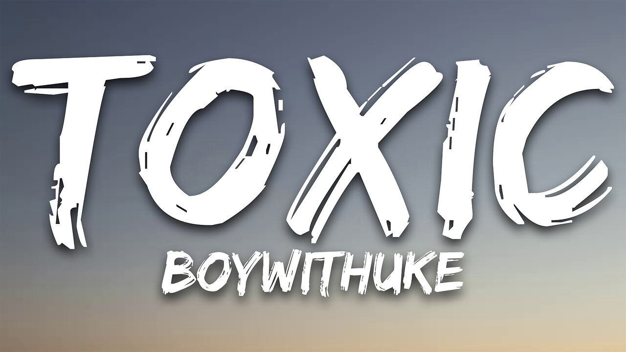 Boywithuke - Toxic (lyrics)