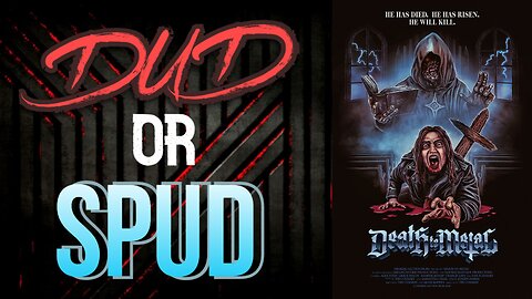 DUD or SPUD - Death To Metal