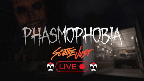 PHASMOPHOBIA STREAM