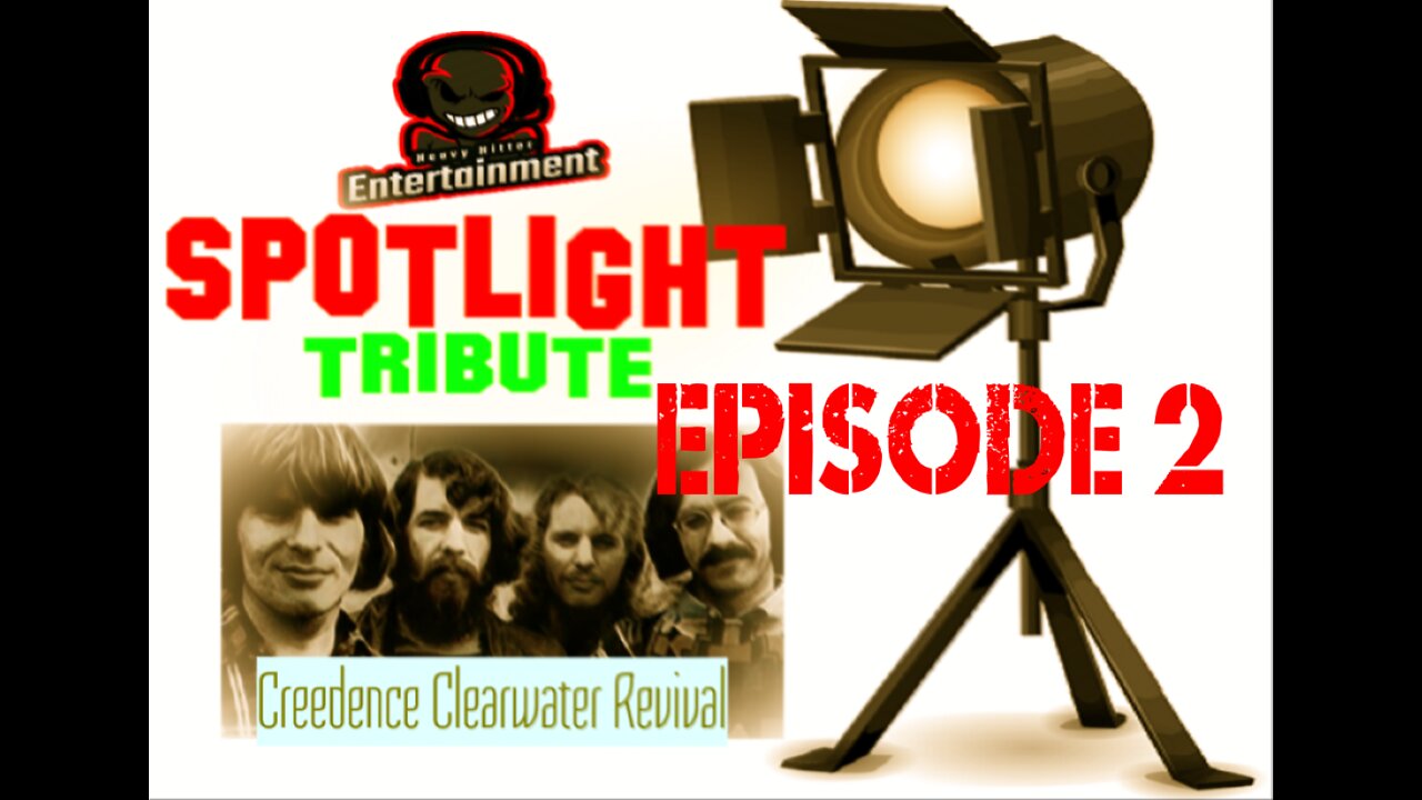 Spotlight Tribute - Creedence Clearwater Revival Episode 2