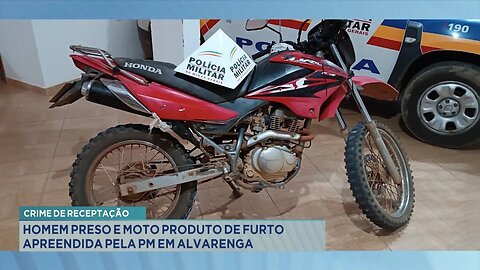 Crime de Receptação: Homem Preso e Moto Produto de Furto Apreendida pela PM em Alvarenga.