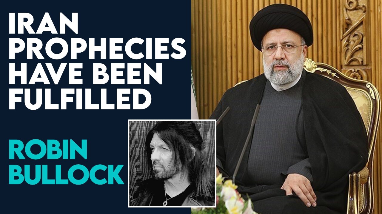 Robin Bullocks Iran Prophecies Have Been Fulfilled | May 29 2024