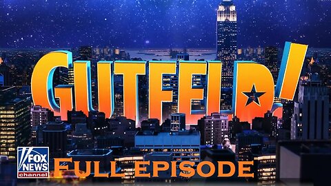 Gutfeld! - Friday, February 23 - (Full episode)