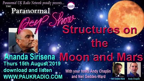 Structures on the Moon and Mars with Ananda Sirisena .Paranormal Peep Show August 2019