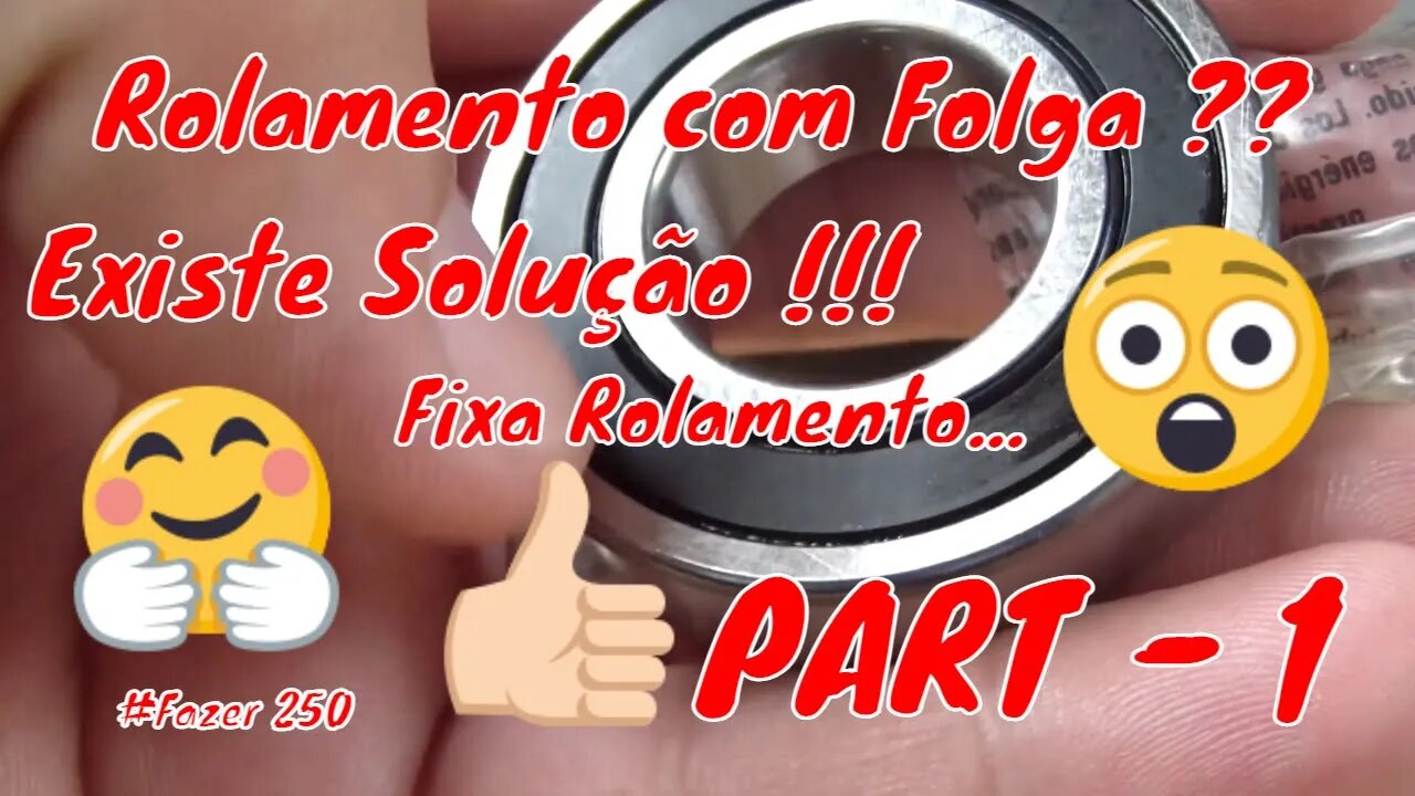 Rolamento com Folga - Troca e Fixação | Fazer 250