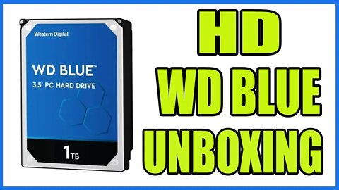 UNBOXING DISCO RÍGIDO WESTERN DIGITAL BLUE !! Será que Vale APENA EM 2021??