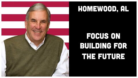 2.9 Homewood, AL - Focus on Building for the Future