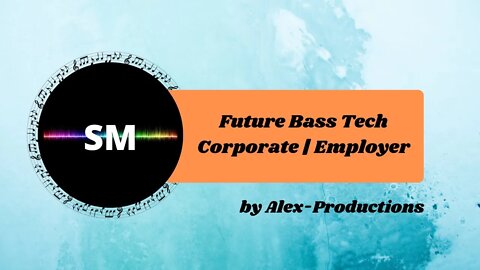 Future Bass Tech Corporate | Employer by Alex-Productions - No Copyright Music