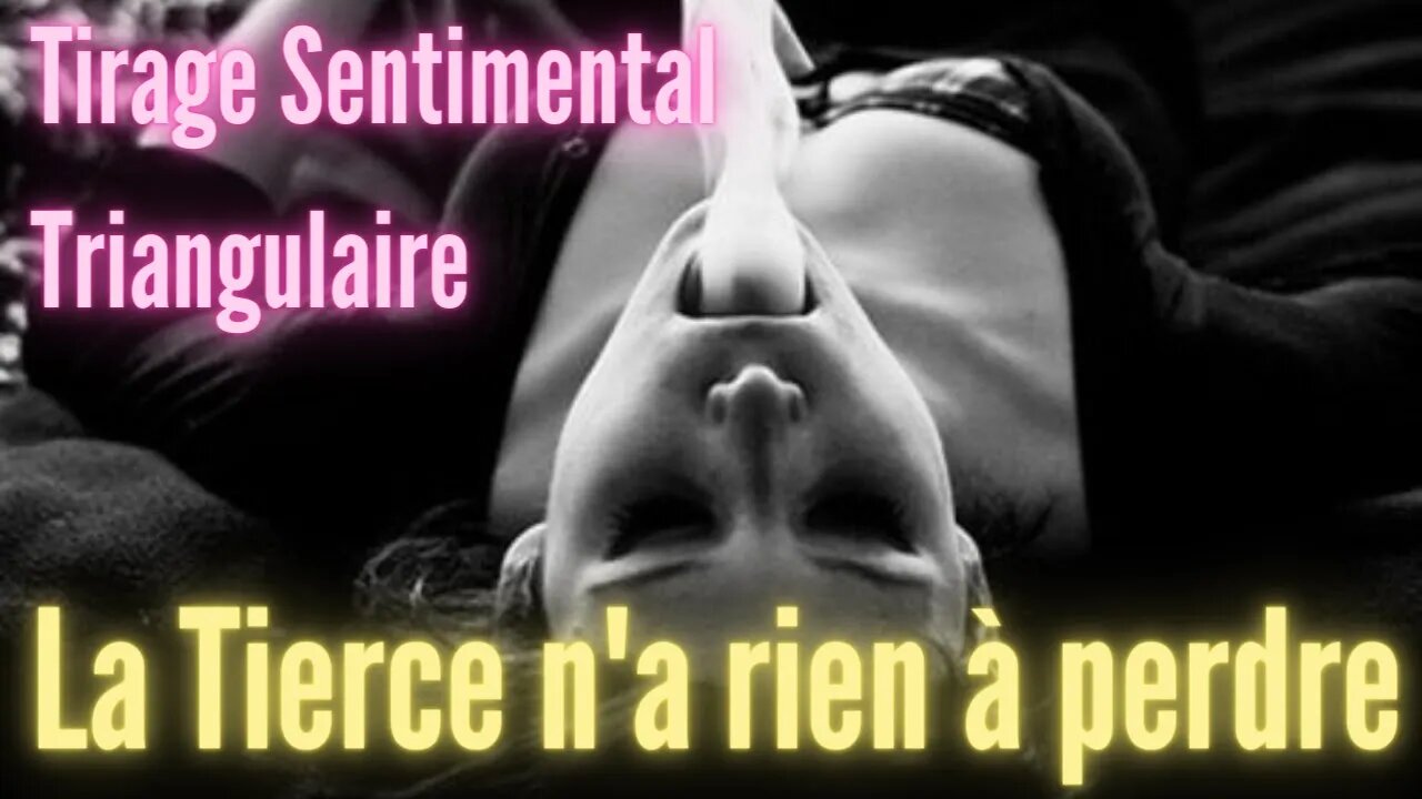 La Tierce n'a rien a perdre Tirage Triangulaire Sentimental