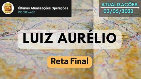 LUIZ AURÉLIO Reta Final