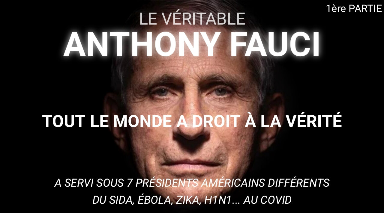 Le véritable Anthony Fauci (partie 1)