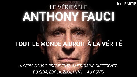 Le véritable Anthony Fauci (partie 1)