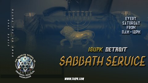 Sabbath Service - Every Saturday 11:00am to 12pm - Isupk Detroit