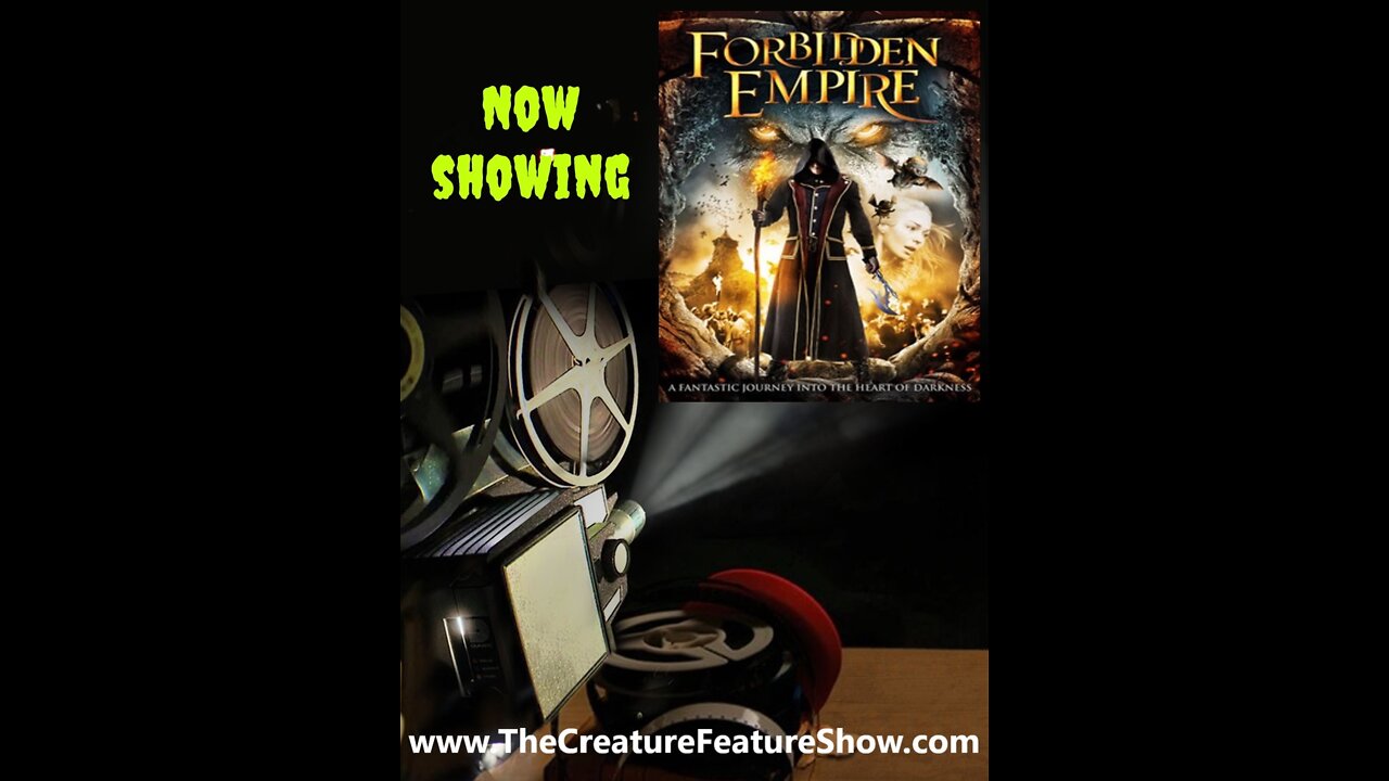 Creature Features : The Forbidden Empire 2014