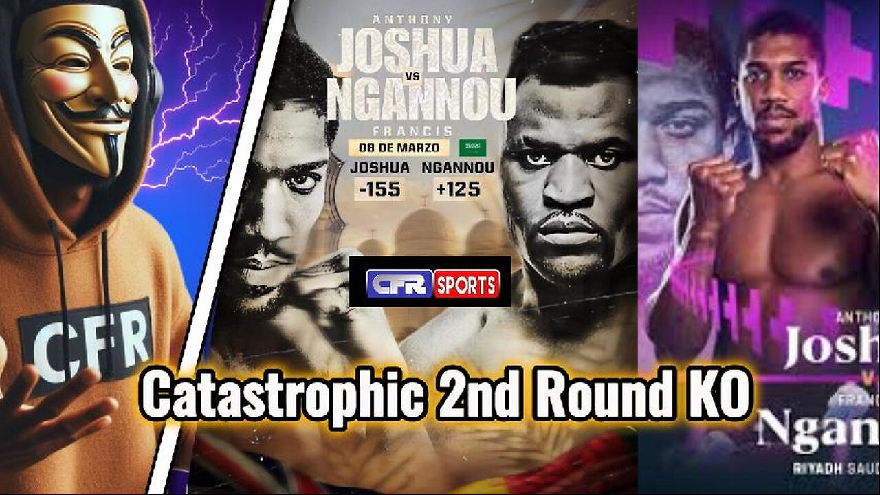 Anthony Joshua Catastrophic 2nd Round KO of Francis Ngannou