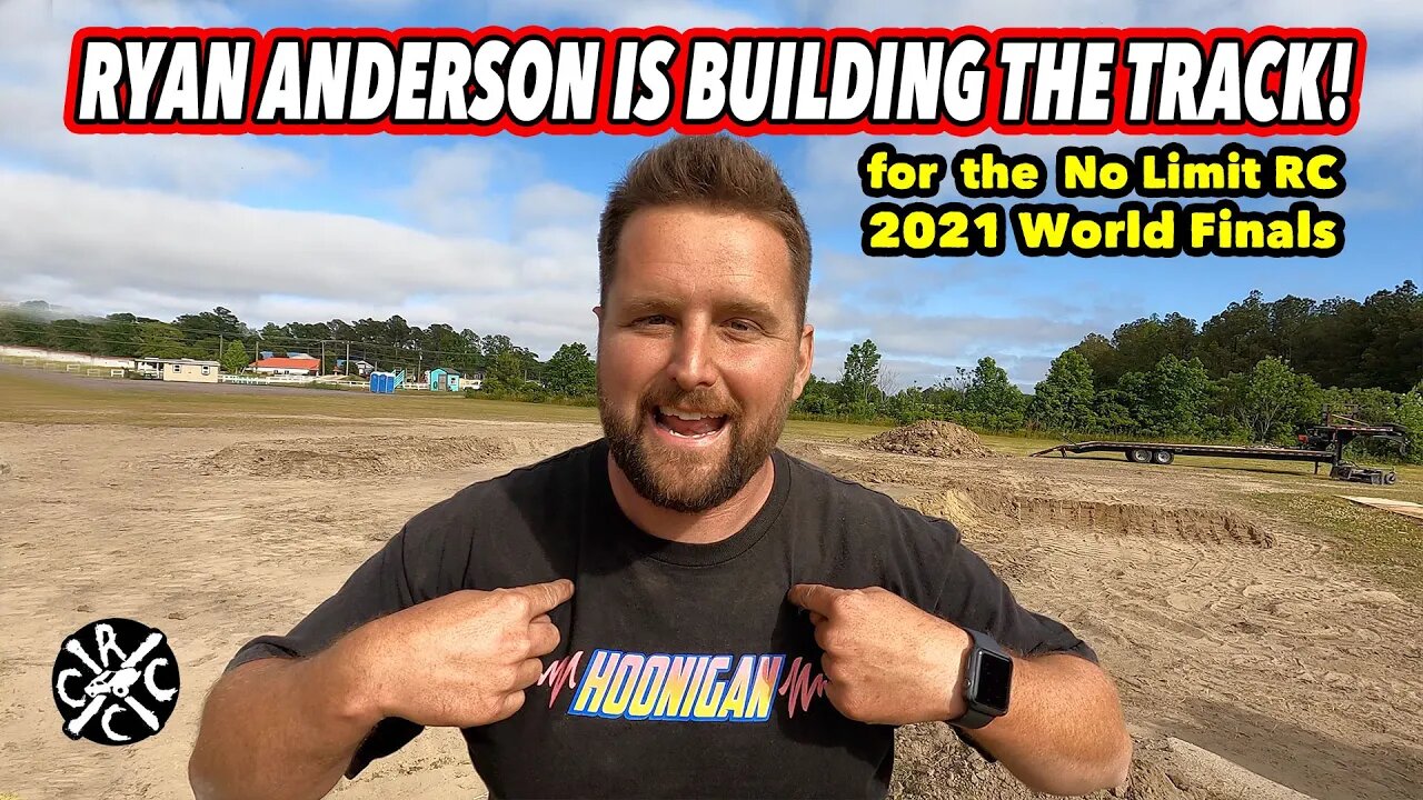 Ryan Anderson Is Building the 2021 No Limit RC World Finals Track!