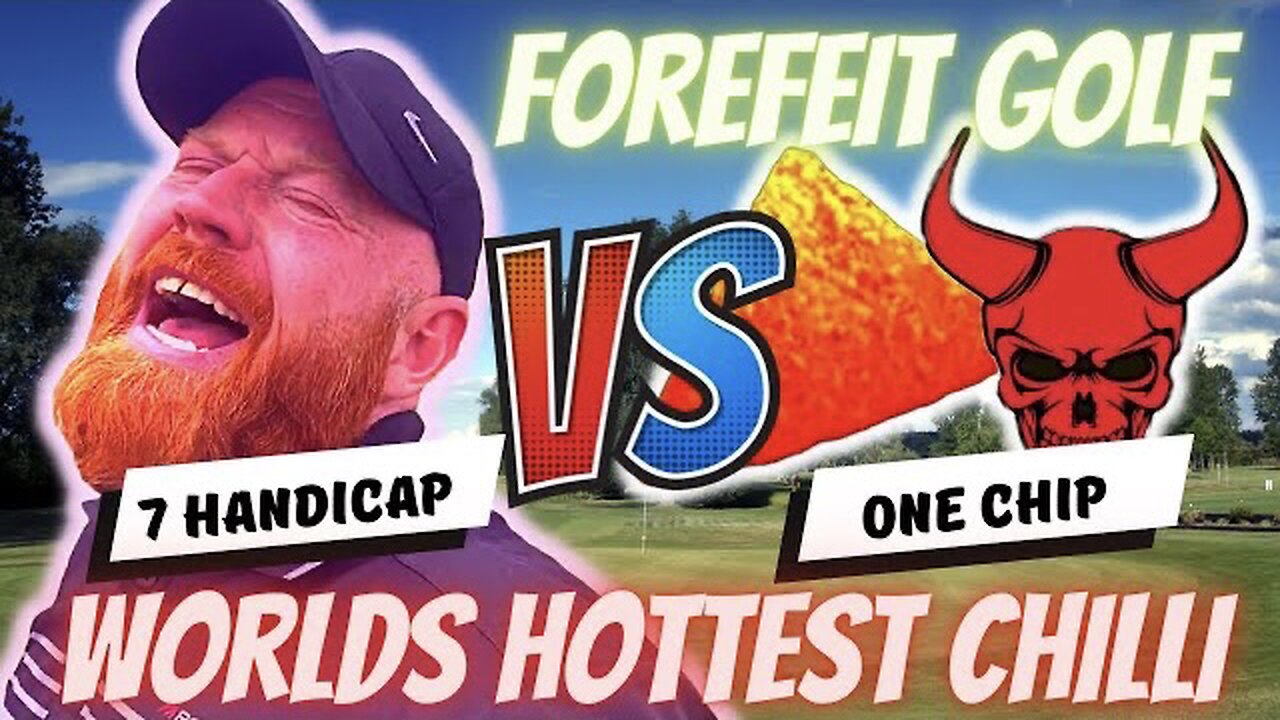 WORLDS HOTTEST CHILLI | Make Par or Else!!! | UK One Chip Challenge | Forfeit Golf | 460 Golf Vlog |