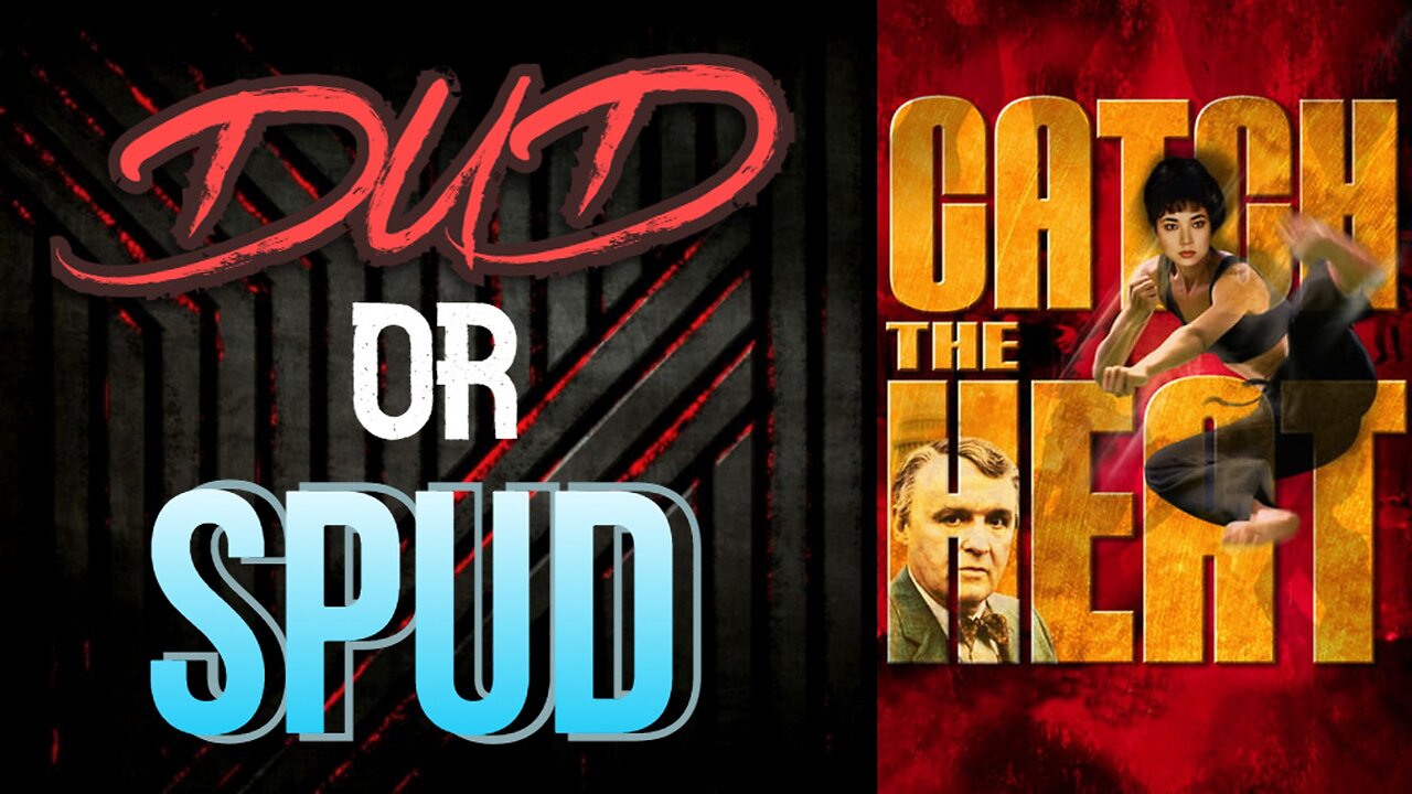 DUD or SPUD - Catch The Heat ** BRIAN THOMPSON SPECIAL **