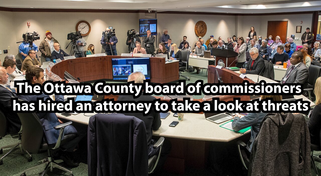 The Ottawa County board of commissioners has hired an attorney to take a look at threats