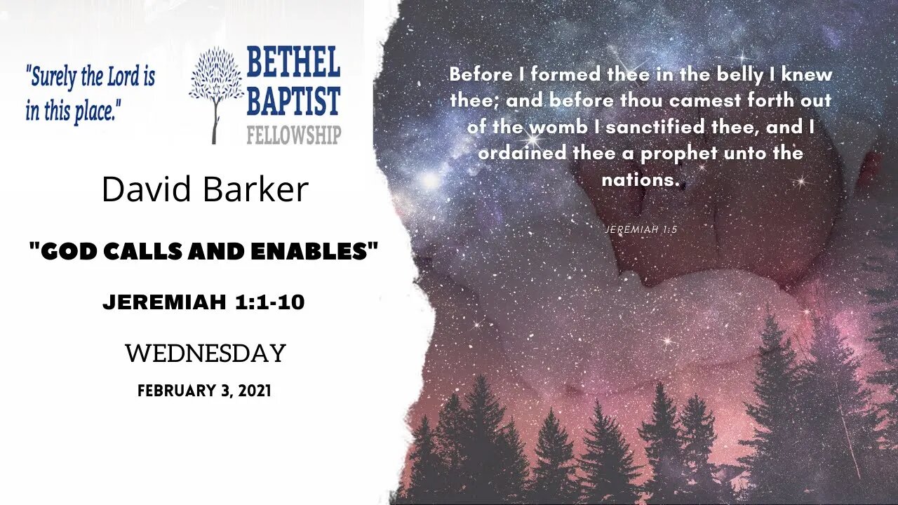 "God Calls And Enables" | David Barker | Bethel Baptist Fellowship [SERMON]