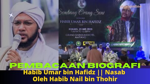 PEMBACAAN BIOGRAFI HabibUmarbinHafidz || Nasab