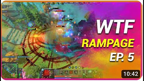 Dota 2 WTF Rampage Moments #5