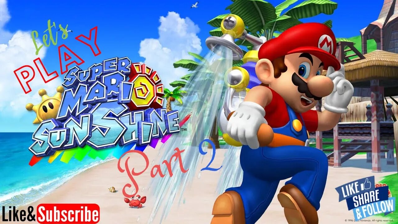 Let's Play - Super Mario Sunshine Part 2 | Get Ready for Some Blooper Riding Fun!