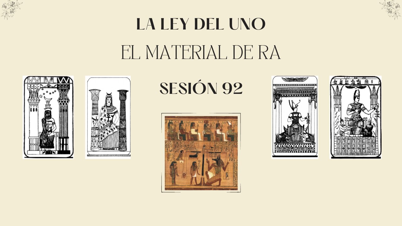 Ley del Uno: el material de Ra, Sesión 92. La Sacerdotisa el Potenciador de la Mente