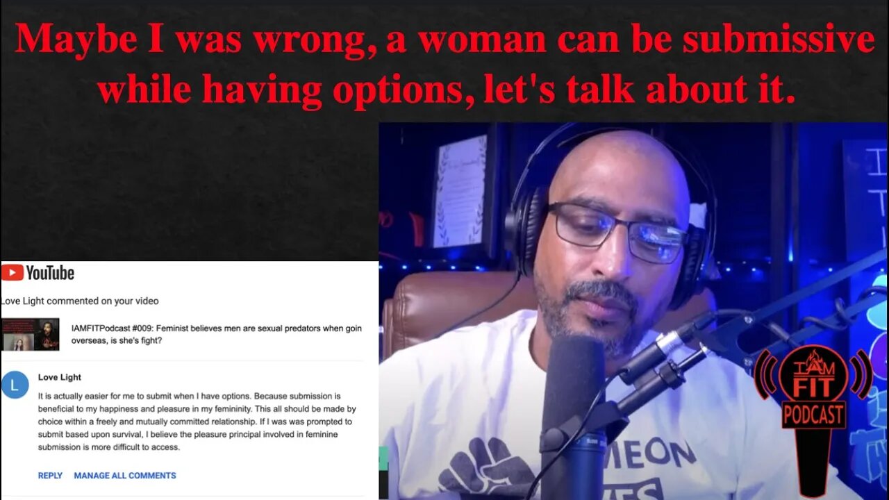 IAMFITPodcast #011: Maybe I was wrong, a woman can be submissive while having options,.