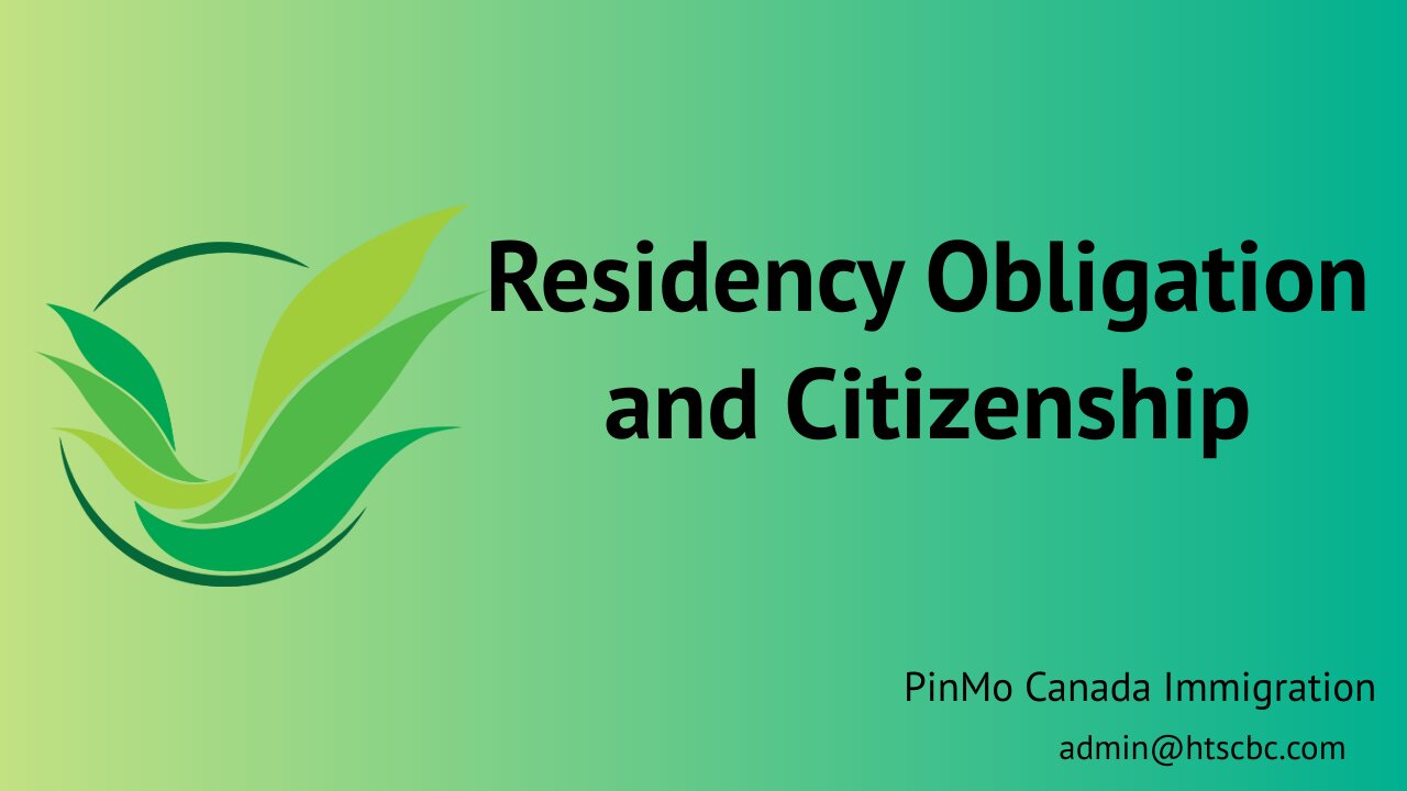 Residency Obligation and Citizenship