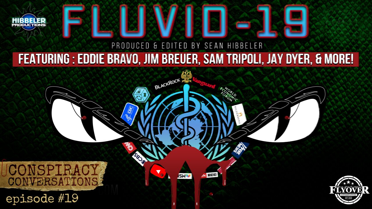 FLUVID-19: The Documentary by Hibbler Productions - Conspiracy Conversations (EP #19) with David Whited - Sean Hibbeler