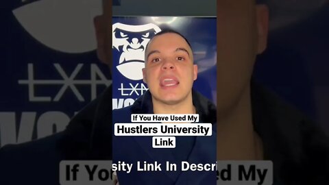 If You Have Joined Hustlers University 2.0 With My Link #shorts