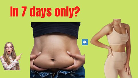 BURN BELLY FATS IN ONLY 1 WEEK