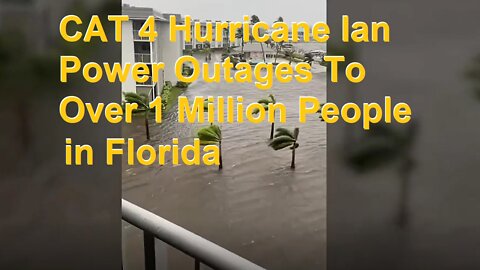 Hurricane Ian CAT 4. Over A Million Without Power