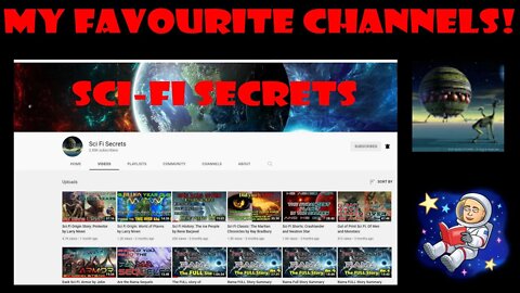 My Favourite YouTube Channels - Sci Fi Secrets
