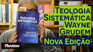 Teologia Sistemática Wayne Grudem Nova Edição
