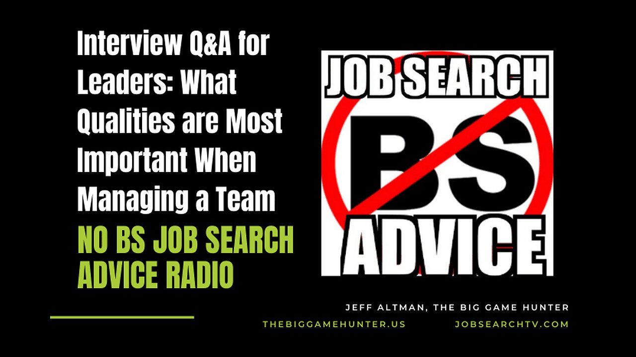 Interview Q&A for Leaders: What Qualities are Most Important When Managing a Team?